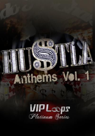 VIP Loops Hustla Anthems ACiD WAV Aiff