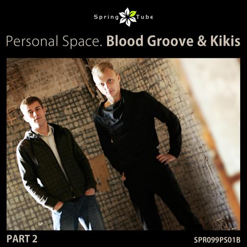 Personal Space. Blood Groove & Kikis (Part 2) (2013)