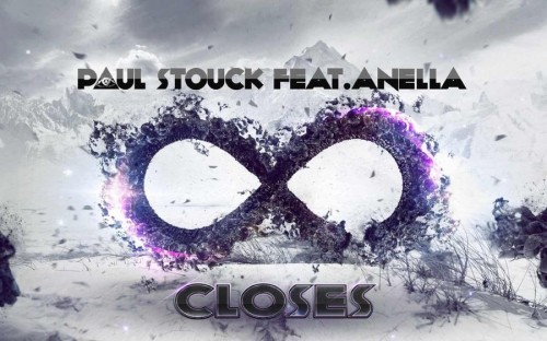 Paul Stouck feat. Anella - Closes (Radio Edit) [2013]