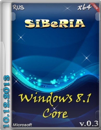 Windows 8.1 Core x64 by SiBeRiA v.0.3 (RUS/10.12.2013)