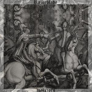 Razorblade - Warriors [Single] (2013)