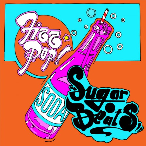SugarBeats - Fizz Pop (2013) Eb0cd50541cf91c2b1aca119001e8f18