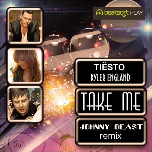 Tiesto feat. Kyler England - Take Me (Johnny Beast Remix) [2013]