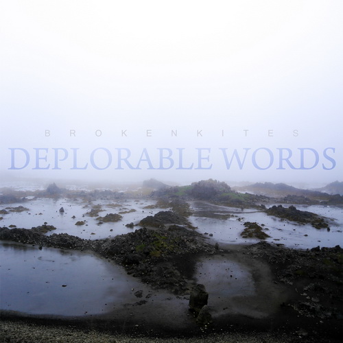 Brokenkites - Deplorable Words (2013) mp3+flac