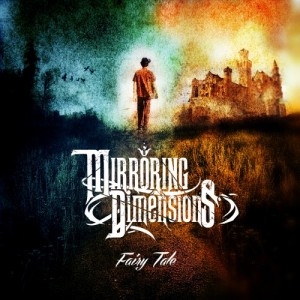 Mirroring Dimensions - Fairy Tale (single) (2013)