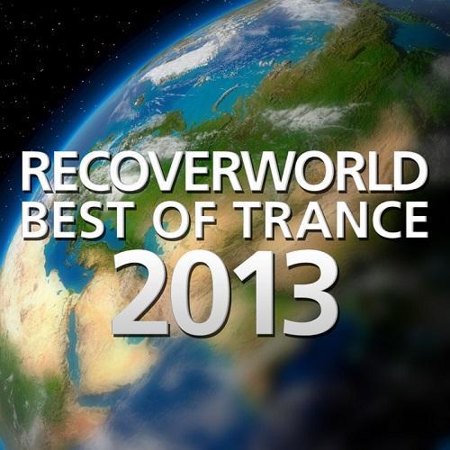 Recoverworld Best Of Trance 2013 (2013)