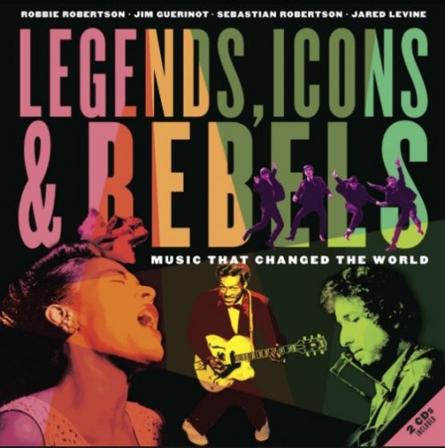 Legends, Icons & Rebels: Music That Changed the World (2013)