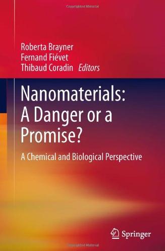 Nanomaterials: A Danger or a Promise?: A Chemical and Biological Perspective