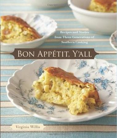 Bon Appetit, Y'all: Recipes and Stories from Three Generations of Southern Cooking