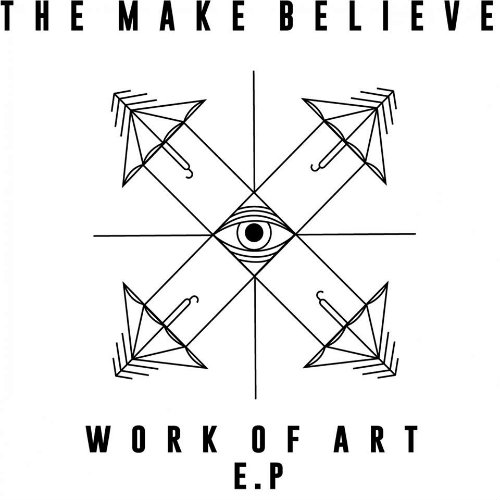 The Make Believe - Work Of Art (Single) (2013)