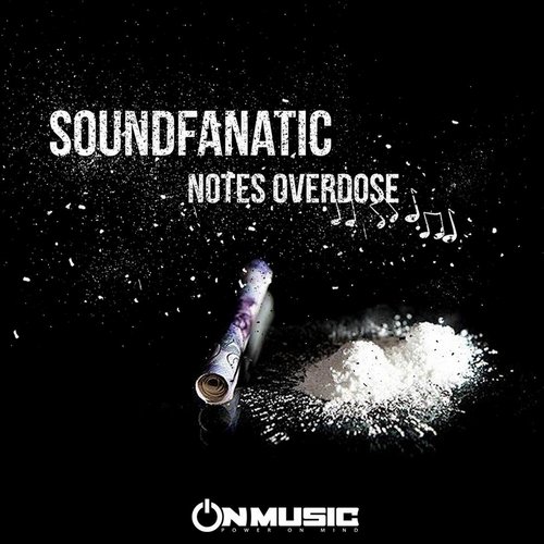 Soundfanatic - Notes Overdose (2014)