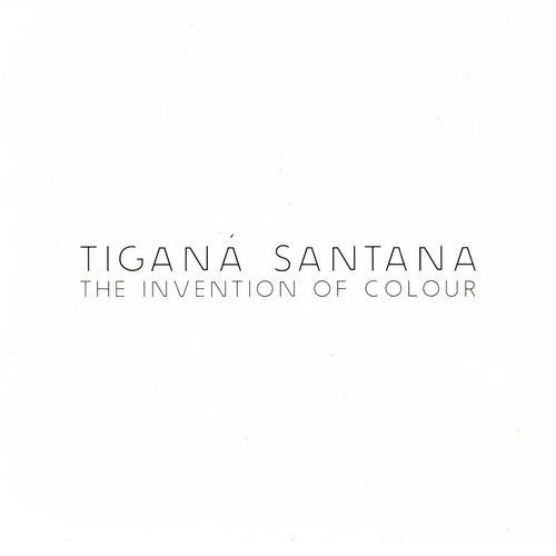 Tigan&#225; Santana - The Invention Of Colour (2013) FLAC