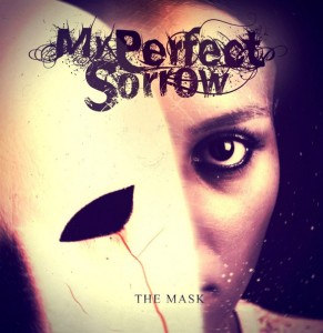 My Perfect Sorrow - The Mask [Single] (2014)