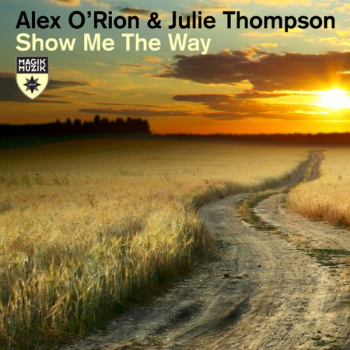 Alex O'Rion & Julie Thompson - Show Me The Way (2013) FLAC