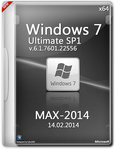 Microsoft Windows 7 Ultimate SP1 6.1.7601.22556 x64 RU MAX-2014 by Lopatkin (2014) Русский