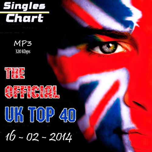 The Official UK Top 40 Singles Chart 16-02-2014