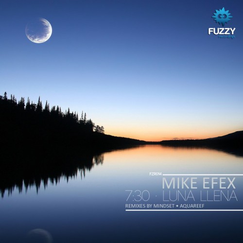 Mike Efex - 7:30 / Luna Llena (2013) FLAC