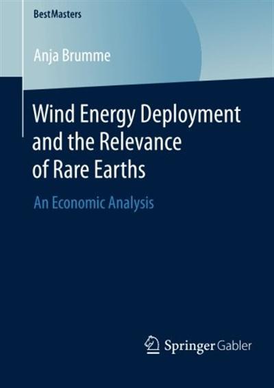 Wind Energy Deployment and the Relevance of Rare Earths: An 