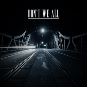 Don't We All - Don't We All (Demo) (2014)