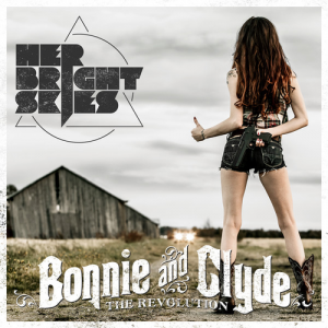 Her Bright Skies - Bonnie & Clyde (single) (2014)
