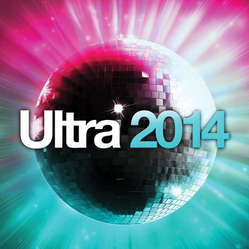Ultra 2014 by Various Artists (2013)