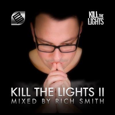 Kill The Lights Vol. 2 (Mixed By Rich Smith) (2014)