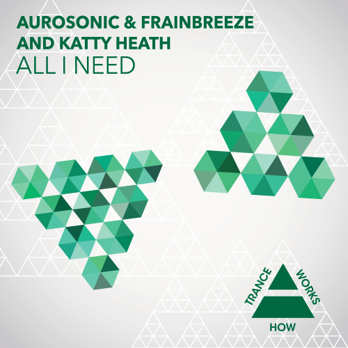 Aurosonic & Frainbreeze And Katty Heath - All I Need (2014)