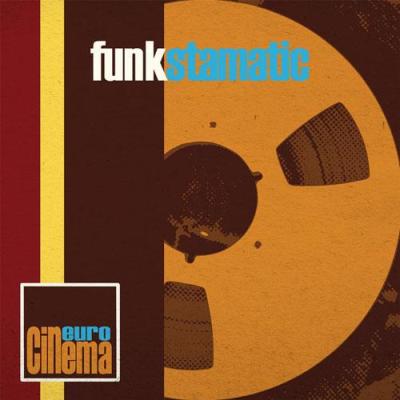 Euro Cinema - Funkstamatic (2014)