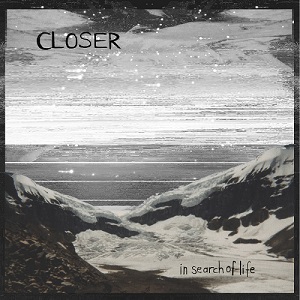 Closer - In Search of Life (2014)