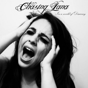 Chasing Lana - In A World Of Disarray (EP) (2014)
