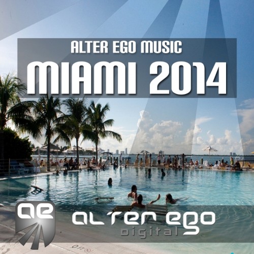 VA - Alter Ego Music pres Miami 2014 (2014)