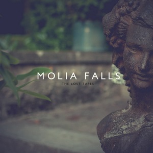 Molia Falls - The Lost Tapes (2013)
