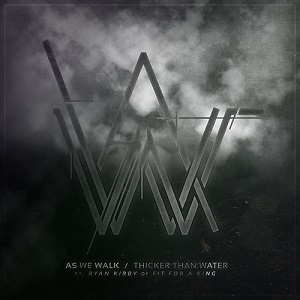As We Walk - Thicker Than Water (Single) (2014)