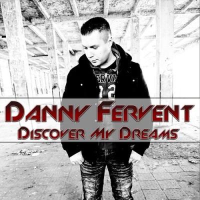 Danny Fervent - Discover My Dreams (2014)