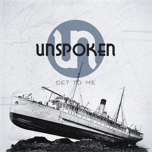 Unspoken - Get to Me [EP] (2012)