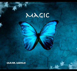 Carter Lezman - Magic (New Track) (2014)