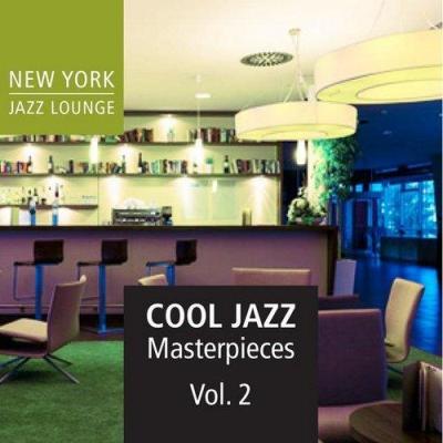 New York Jazz Lounge - Cool Jazz Masterpieces Vol. 2 (2014)