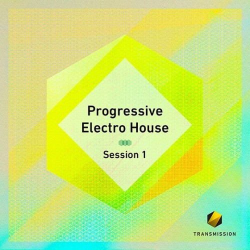 Transmission Progressive Electro House Session 1 MULTiFORMAT