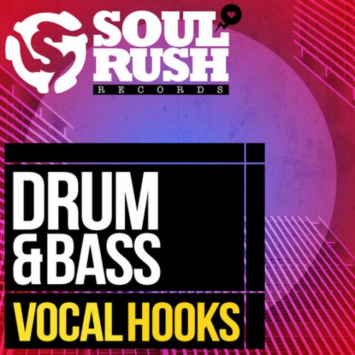 Soul Rush Records Drum and Bass Vocal Hooks WAV-MAGNETRiXX