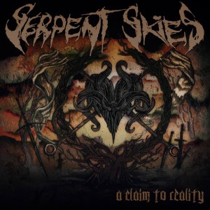 Serpent Skies - A Claim To Reality (2014)