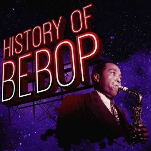 VA - History of Bebop (2015)
