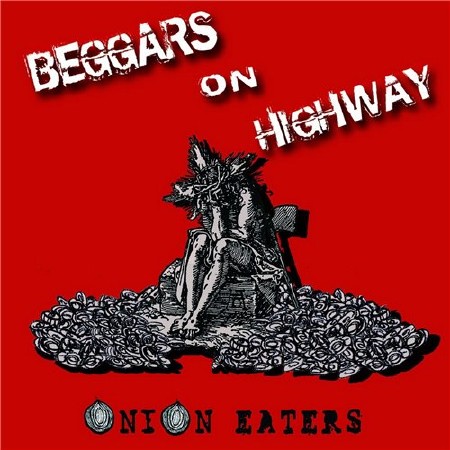 Beggars On Highway - Onion Eaters (2015)