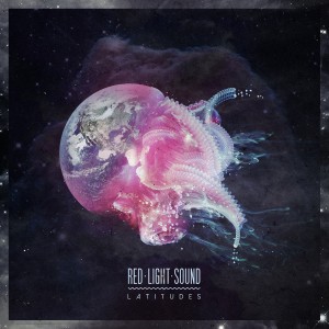 Red Light Sound - Latitudes (2015)