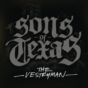 Sons of Texas - The Vestryman [Single] (2015)