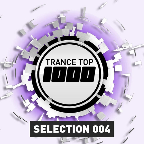 Trance Top 1000 Selection Vol 4 (2015)