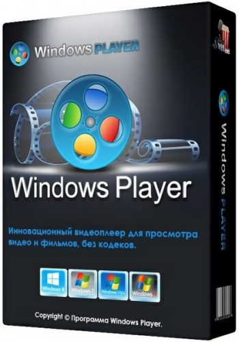 WindowsPlayer 2.10.2.0 RePack (& Portable) by AlekseyPopovv