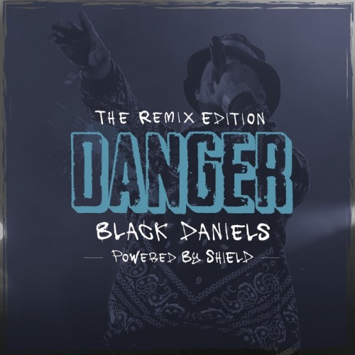 Black Daniels - Danger Remix Compilation (2015)
