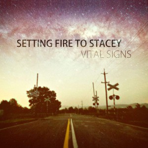 Setting Fire to Stacey - Vital Signs (Single) (2015)