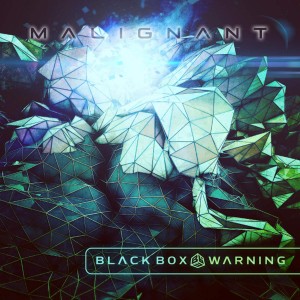 Black Box Warning - Malignant [EP] (2015)