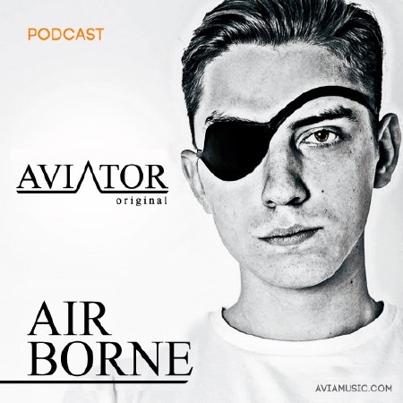 AVIATOR - AirBorne Episode #101 (2015)